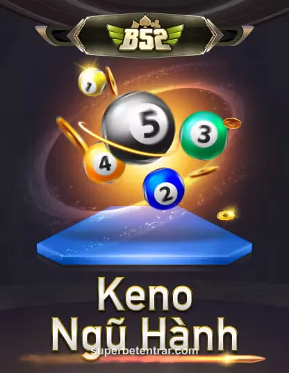 b52 keno ngu hanh portrait